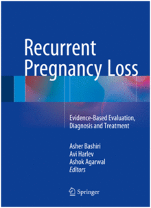 RECURRENT PREGNANCY LOSS. EVIDENCE-BASED EVALUATION, DIAGNOSIS AND TREATMENT
