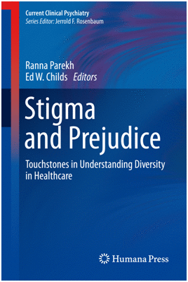 STIGMA AND PREJUDICE. TOUCHSTONES IN UNDERSTANDING DIVERSITY IN HEALTHCARE