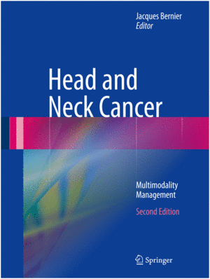 HEAD AND NECK CANCER. MULTIMODALITY MANAGEMENT, 2ND EDITION