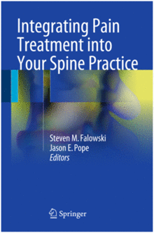 INTEGRATING PAIN TREATMENT INTO YOUR SPINE PRACTICE