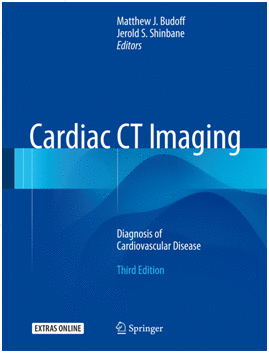 CARDIAC CT IMAGING. DIAGNOSIS OF CARDIOVASCULAR DISEASE. 3RD EDITION