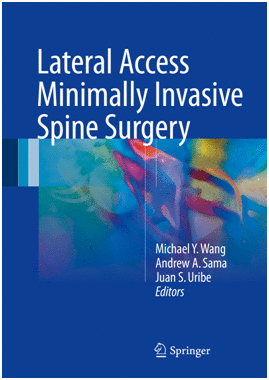 LATERAL ACCESS MINIMALLY INVASIVE SPINE SURGERY