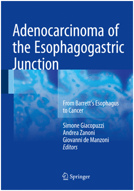ADENOCARCINOMA OF THE ESOPHAGOGASTRIC JUNCTION. FROM BARRETT'S ESOPHAGUS TO CANCER