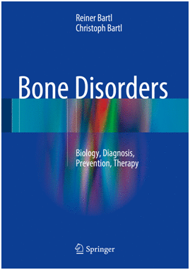 BONE DISORDERS. BIOLOGY, DIAGNOSIS, PREVENTION, THERAPY