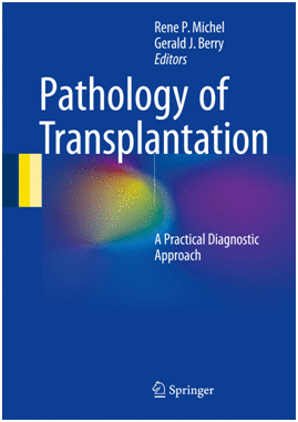 PATHOLOGY OF TRANSPLANTATION. A PRACTICAL DIAGNOSTIC APPROACH