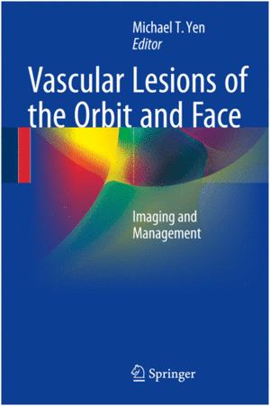 VASCULAR LESIONS OF THE ORBIT AND FACE. IMAGING AND MANAGEMENT