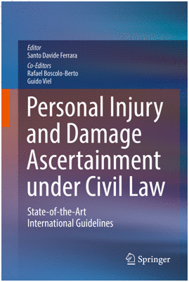 PERSONAL INJURY AND DAMAGE ASCERTAINMENT UNDER CIVIL LAW. STATE-OF-THE-ART INTERNATIONAL GUIDELINES