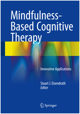 MINDFULNESS-BASED COGNITIVE THERAPY. INNOVATIVE APPLICATIONS