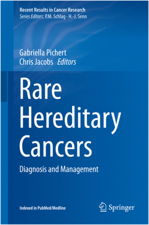 RARE HEREDITARY CANCERS. DIAGNOSIS AND MANAGEMENT. VOLUME 205