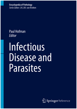 INFECTIOUS DISEASE AND PARASITES. (PRINT + ONLINE). SERIES: ENCYCLOPEDIA OF PATHOLOGY