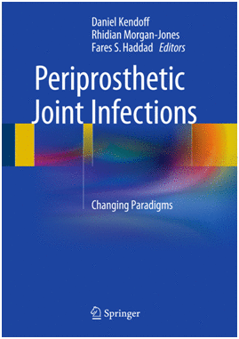 PERIPROSTHETIC JOINT INFECTIONS. CHANGING PARADIGMS