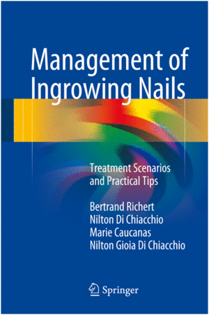 MANAGEMENT OF INGROWING NAILS. TREATMENT SCENARIOS AND PRACTICAL TIPS