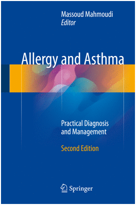 ALLERGY AND ASTHMA. PRACTICAL DIAGNOSIS AND MANAGEMENT. 2ND EDITION
