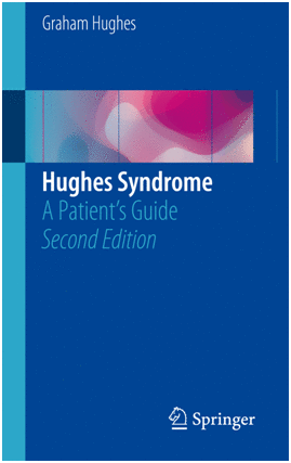 HUGHES SYNDROME. A PATIENT’S GUIDE. 2ND EDITION