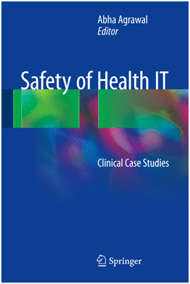 SAFETY OF HEALTH IT. CLINICAL CASE STUDIES