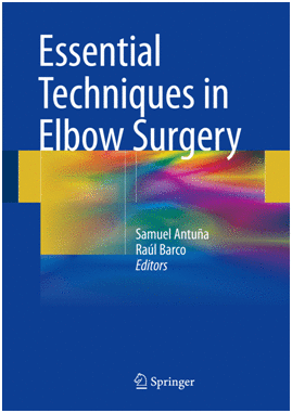 ESSENTIAL TECHNIQUES IN ELBOW SURGERY