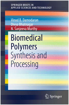 BIOMEDICAL POLYMERS. SYNTHESIS AND PROCESSING
