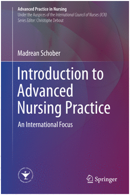 INTRODUCTION TO ADVANCED NURSING PRACTICE. AN INTERNATIONAL FOCUS