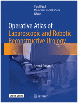 OPERATIVE ATLAS OF LAPAROSCOPIC AND ROBOTIC RECONSTRUCTIVE UROLOGY, 2ND EDITION