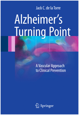 ALZHEIMER'S TURNING POINT. A VASCULAR APPROACH TO CLINICAL PREVENTION