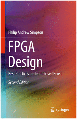 FPGA DESIGN. BEST PRACTICES FOR TEAM-BASED REUSE. 2ND EDITION