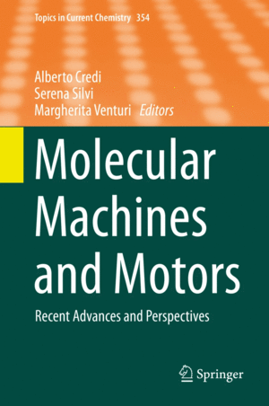 MOLECULAR MACHINES AND MOTORS. RECENT ADVANCES AND PERSPECTIVES