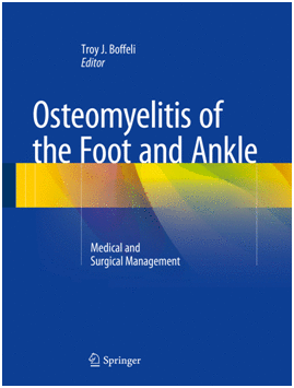OSTEOMYELITIS OF THE FOOT AND ANKLE. MEDICAL AND SURGICAL MANAGEMENT