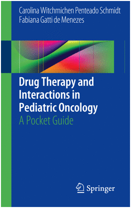 DRUG THERAPY AND INTERACTIONS IN PEDIATRIC ONCOLOGY. A POCKET GUIDE