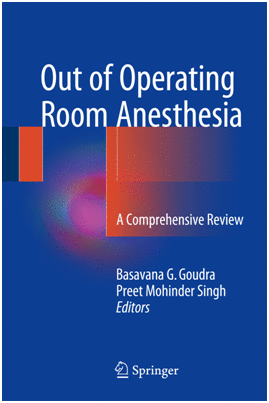OUT OF OPERATING ROOM ANESTHESIA. A COMPREHENSIVE REVIEW