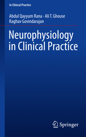 NEUROPHYSIOLOGY IN CLINICAL PRACTICE. SERIES: IN CLINICAL PRACTICE