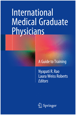 INTERNATIONAL MEDICAL GRADUATE PHYSICIANS. A GUIDE TO TRAINING