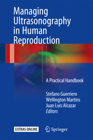 MANAGING ULTRASONOGRAPHY IN HUMAN REPRODUCTION. A PRACTICAL HANDBOOK