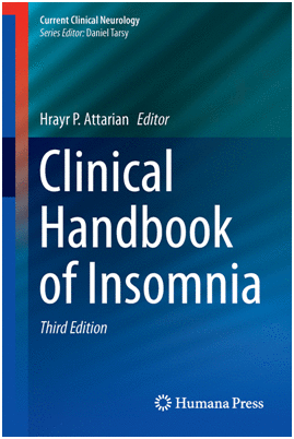 CLINICAL HANDBOOK OF INSOMNIA. SERIES: CURRENT CLINICAL NEUROLOGY. 3RD EDITION