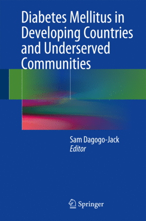 DIABETES MELLITUS IN DEVELOPING COUNTRIES AND UNDERSERVED COMMUNITIES