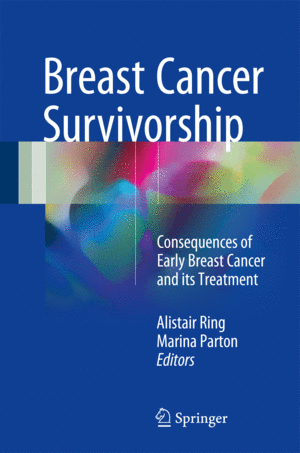 BREAST CANCER SURVIVORSHIP. CONSEQUENCES OF EARLY BREAST CANCER AND ITS TREATMENT