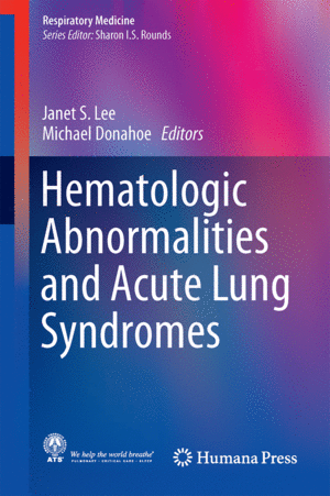 HEMATOLOGIC ABNORMALITIES AND ACUTE LUNG SYNDROMES. SERIES: RESPIRATORY MEDICINE