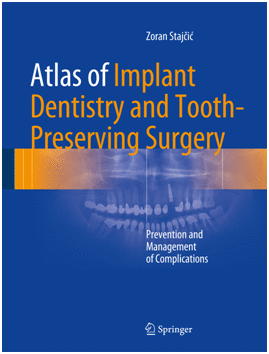 ATLAS OF IMPLANT DENTISTRY AND TOOTH-PRESERVING SURGERY. PREVENTION AND MANAGEMENT OF COMPLICATIONS