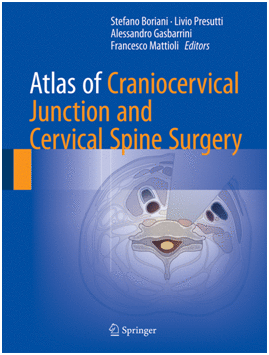 ATLAS OF CRANIOCERVICAL JUNCTION AND CERVICAL SPINE SURGERY