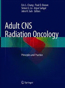 ADULT CNS RADIATION ONCOLOGY. PRINCIPLES AND PRACTICE