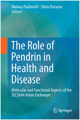 THE ROLE OF PENDRIN IN HEALTH AND DISEASE. MOLECULAR AND FUNCTIONAL ASPECTS OF THE SLC26A4 ANION EXC