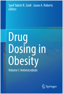 DRUG DOSING IN OBESITY. VOLUME I: ANTIMICROBIALS