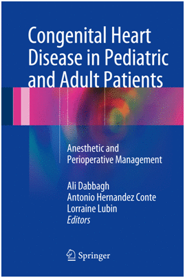 CONGENITAL HEART DISEASE IN PEDIATRIC AND ADULT PATIENTS. ANESTHETIC AND PERIOPERATIVE MANAGEMENT