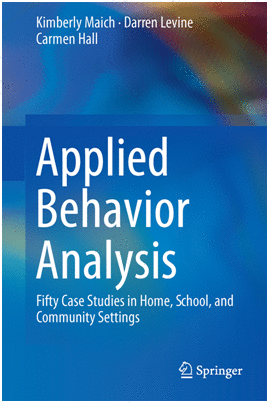 APPLIED BEHAVIOR ANALYSIS. FIFTY CASE STUDIES IN HOME, SCHOOL, AND COMMUNITY SETTINGS
