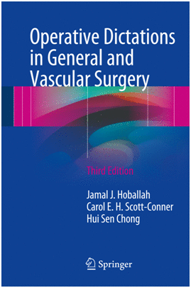 OPERATIVE DICTATIONS IN GENERAL AND VASCULAR SURGERY. 3RD EDITION