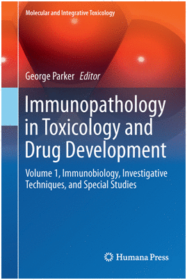 IMMUNOPATHOLOGY IN TOXICOLOGY AND DRUG DEVELOPMENT. VOLUME 1, IMMUNOBIOLOGY, INVESTIGATIVE TECHNIQUES, AND SPECIAL STUDIES