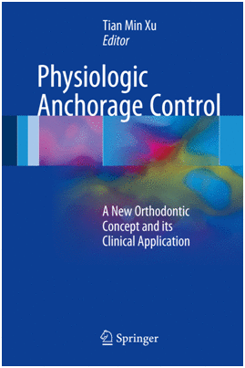 PHYSIOLOGIC ANCHORAGE CONTROL. A NEW ORTHODONTIC CONCEPT AND ITS CLINICAL APPLICATION