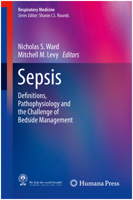 SEPSIS. DEFINITIONS, PATHOPHYSIOLOGY AND THE CHALLENGE OF BEDSIDE MANAGEMENT (RESPIRATORY MEDICINE)