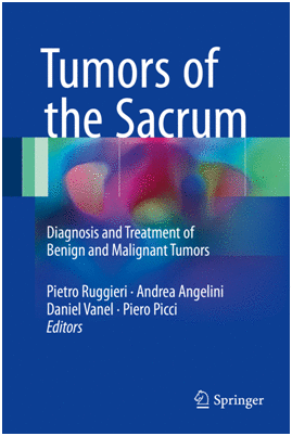 TUMORS OF THE SACRUM. DIAGNOSIS AND TREATMENT OF BENIGN AND MALIGNANT TUMORS