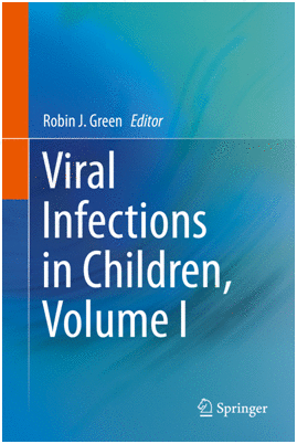 VIRAL INFECTIONS IN CHILDREN, VOLUME I