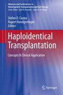 HAPLOIDENTICAL TRANSPLANTATION. CONCEPTS AND CLINICAL APPLICATION